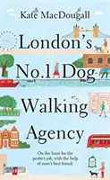 Londons Nr. 1 Agentur für Hundespaziergänge - 'Charmant, lustig, herzerwärmend' - Adam Kay - London's No 1 Dog-Walking Agency - 'Charming, funny, heartwarming' - Adam Kay