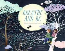 Atmen und Sein: Ein Buch mit Achtsamkeitsgedichten - Breathe and Be: A Book of Mindfulness Poems