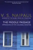 Middle Passage - Eindrücke von fünf Kolonialgesellschaften - Middle Passage - Impressions of Five Colonial Societies