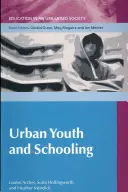Städtische Jugend und Schulbildung: Die Erfahrungen und Identitäten von bildungsgefährdeten jungen Menschen - Urban Youth and Schooling: The Experiences and Identities of Educationally 'at Risk' Young People