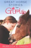 Tolle Pferdegeschichten für Mädchen: Inspirierende Geschichten über Freundschaft und Spaß - Great Horse Stories for Girls: Inspiring Tales of Friendship and Fun