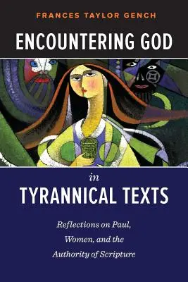 Die Begegnung mit Gott in tyrannischen Texten - Encountering God in Tyrannical Texts