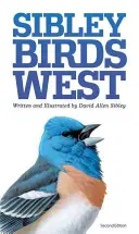 Der Sibley Field Guide zu den Vögeln des westlichen Nordamerikas - The Sibley Field Guide to Birds of Western North America