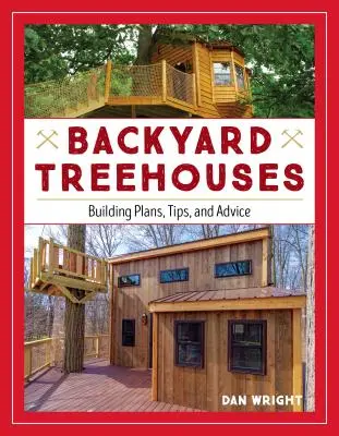 Hinterhof-Baumhäuser: Baupläne, Tipps und Ratschläge - Backyard Treehouses: Building Plans, Tips, and Advice