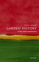 Gartengeschichte: Eine sehr kurze Einführung - Garden History: A Very Short Introduction