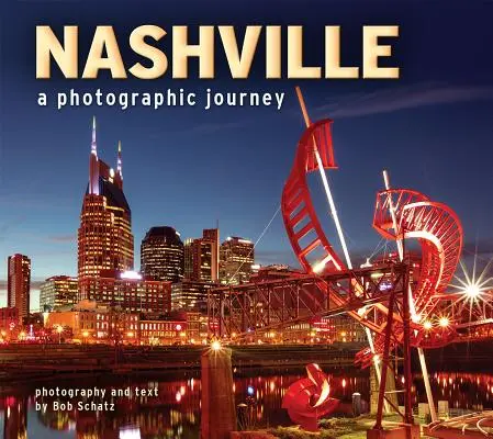 Nashville: Eine fotografische Reise - Nashville: A Photographic Journey