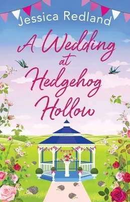 Eine Hochzeit in Hedgehog Hollow - A Wedding at Hedgehog Hollow