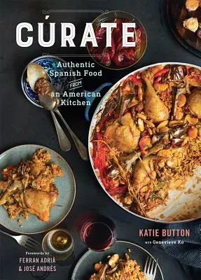 Kiste: Authentisches spanisches Essen aus einer amerikanischen Küche - Crate: Authentic Spanish Food from an American Kitchen