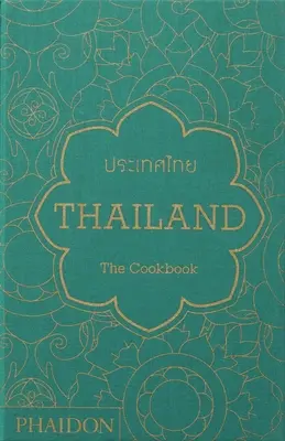 Thailand: Das Kochbuch - Thailand: The Cookbook