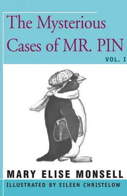 Die geheimnisvollen Fälle des Mr. Pin: Band I - The Mysterious Cases of Mr. Pin: Vol. I