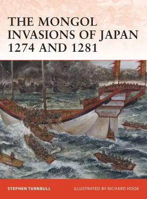 Die mongolischen Invasionen in Japan 1274 und 1281 - The Mongol Invasions of Japan 1274 and 1281