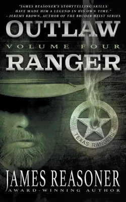 Outlaw Ranger, Band Vier: Eine Westernserie für junge Erwachsene - Outlaw Ranger, Volume Four: A Western Young Adult Series