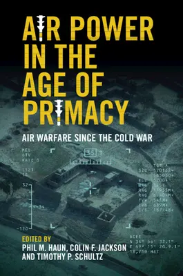 Luftmacht im Zeitalter der Vorherrschaft - Air Power in the Age of Primacy