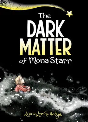 Die dunkle Materie der Mona Starr - The Dark Matter of Mona Starr