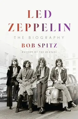 Led Zeppelin: Die Biographie - Led Zeppelin: The Biography