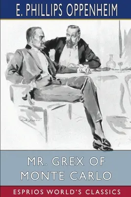 Herr Grex von Monte Carlo (Esprios-Klassiker) - Mr. Grex of Monte Carlo (Esprios Classics)