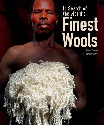 Auf der Suche nach der feinsten Wolle der Welt - In Search of the World's Finest Wools