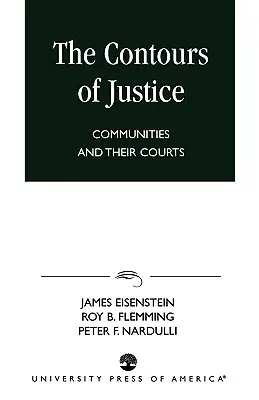 Die Konturen der Justiz: Gemeinschaften und ihre Gerichte - The Contours of Justice: Communities and Their Courts