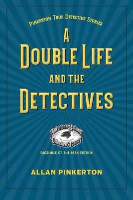 Ein Doppelleben und die Detektive - A Double Life and the Detectives