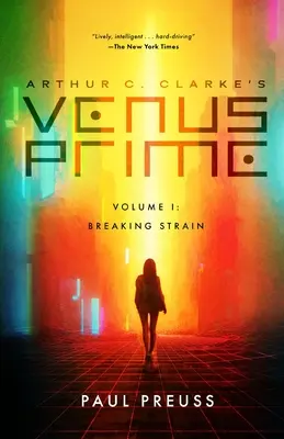 Arthur C. Clarkes Venus Prime 1-Brechende Anspannung - Arthur C. Clarke's Venus Prime 1-Breaking Strain