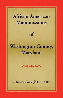 Afroamerikanische Freilassungen in Washington County, Maryland - African American Manumissions of Washington County, Maryland