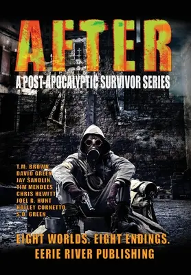 Danach: Eine postapokalyptische Survivor-Serie - After: A Post Apocalyptic Survivor Series