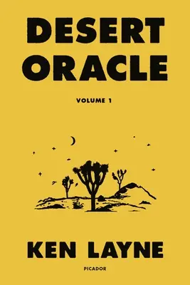 Wüsten-Orakel: Band 1: Seltsame wahre Geschichten aus dem amerikanischen Südwesten - Desert Oracle: Volume 1: Strange True Tales from the American Southwest