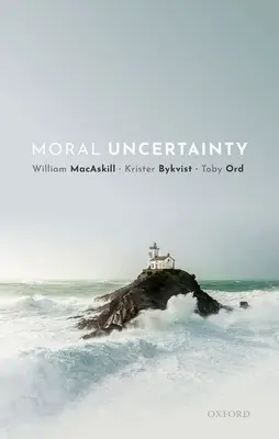 Moralische Ungewissheit - Moral Uncertainty