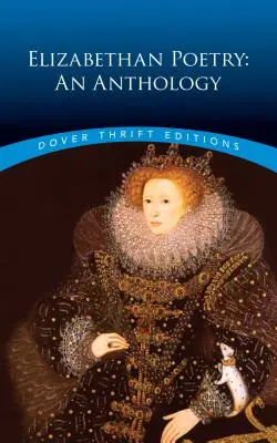 Elisabethanische Poesie: Eine Anthologie - Elizabethan Poetry: An Anthology