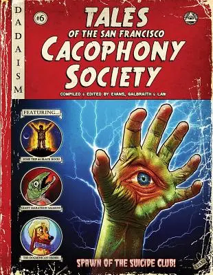 Geschichten der Kakophonie-Gesellschaft von San Francisco - Tales of the San Francisco Cacophony Society