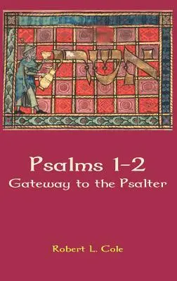 Psalmen 1-2: Das Tor zum Psalter - Psalms 1-2: Gateway to the Psalter