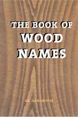 Das Buch der Holznamen - The Book of Wood Names