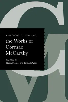 Ansätze für den Unterricht zu den Werken von Cormac McCarthy - Approaches to Teaching the Works of Cormac McCarthy