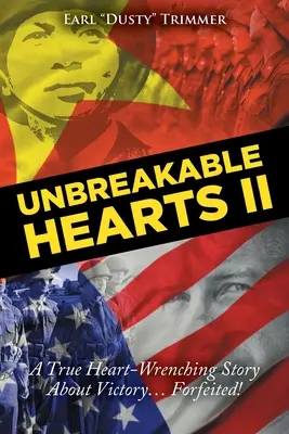 Unbreakable Hearts II: Eine wahre, herzzerreißende Geschichte über den Sieg? Verwirkt! - Unbreakable Hearts II: A True Heart-Wrenching Story About Victory? Forfeited!