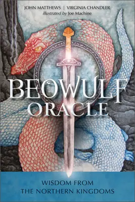 Das Beowulf-Orakel: Weisheit aus den nördlichen Königreichen - The Beowulf Oracle: Wisdom from the Northern Kingdoms