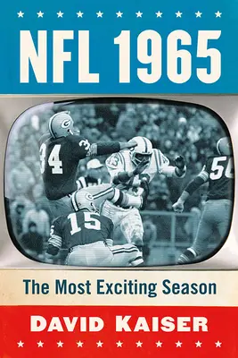 NFL 1965: Die aufregendste Saison - NFL 1965: The Most Exciting Season