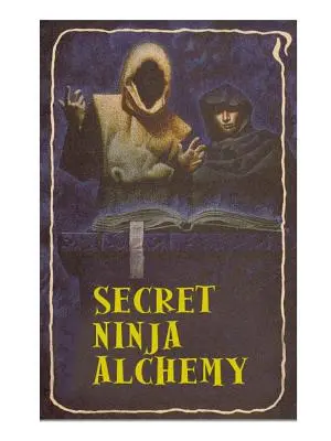 Geheime Ninja-Alchemie - Secret Ninja Alchemy