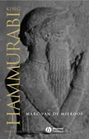 König Hammurabi von Babylon: Eine Biographie - King Hammurabi of Babylon: A Biography