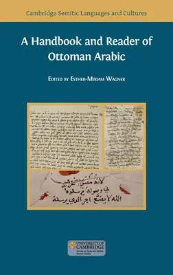 Ein Handbuch und Lesebuch des osmanischen Arabisch - A Handbook and Reader of Ottoman Arabic