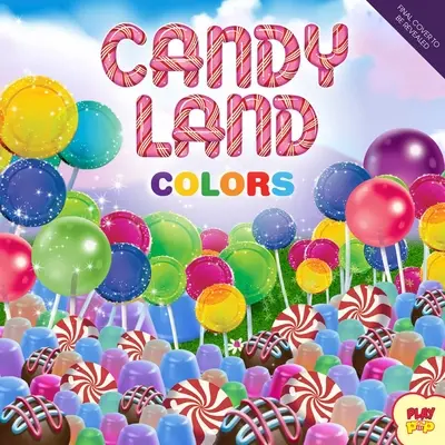 Hasbro Candy Land: Farben: (Interaktive Bücher für Kinder ab 0 Jahren, Konzepte für Kinder, Pädagogische Bücher für Kinder) - Hasbro Candy Land: Colors: (Interactive Books for Kids Ages 0+, Concepts Board Books for Kids, Educational Board Books for Kids)