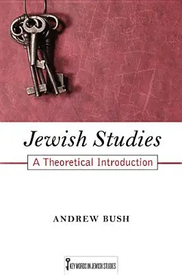 Jüdische Studien, 1: Eine theoretische Einführung - Jewish Studies, 1: A Theoretical Introduction