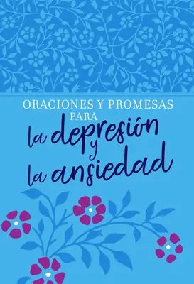 Oraciones Y Promesas Para La Depresin Y La Ansiedad