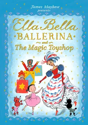 Ella Bella Ballerina und der magische Spielzeugladen - Ella Bella Ballerina and the Magic Toyshop