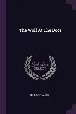 Der Wolf vor der Tür - The Wolf at the Door