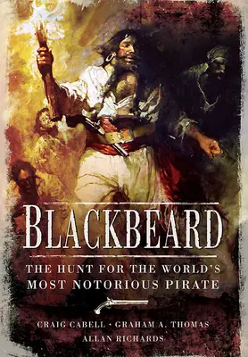 Die Jagd auf Blackbeard: Der berüchtigtste Pirat der Welt - The Hunt for Blackbeard: The World's Most Notorious Pirate