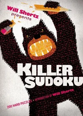 Will Shortz präsentiert Killer-Sudoku: 200 schwierige Rätsel - Will Shortz Presents Killer Sudoku: 200 Hard Puzzles