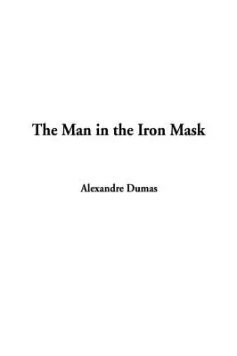 Der Mann mit der eisernen Maske - The Man in the Iron Mask