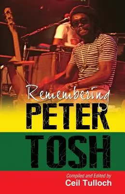 Erinnerung an Peter Tosh - Remembering Peter Tosh
