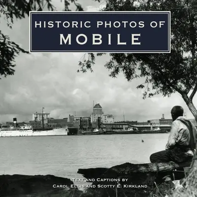 Historische Fotos von Mobile - Historic Photos of Mobile