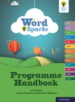 Oxford Reading Tree Word Sparks: Programm-Handbuch - Oxford Reading Tree Word Sparks: Programme Handbook